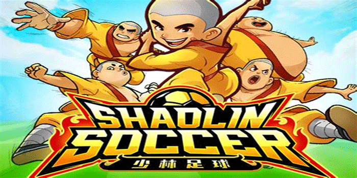 Tips Aman Bermain Slot Shaolin Soccer Untuk Pemula